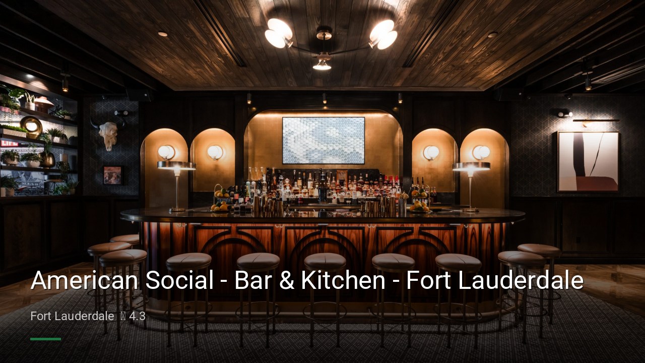 American Social - Bar & Kitchen - Fort Lauderdale - Sports Bars in Fort Lauderdale