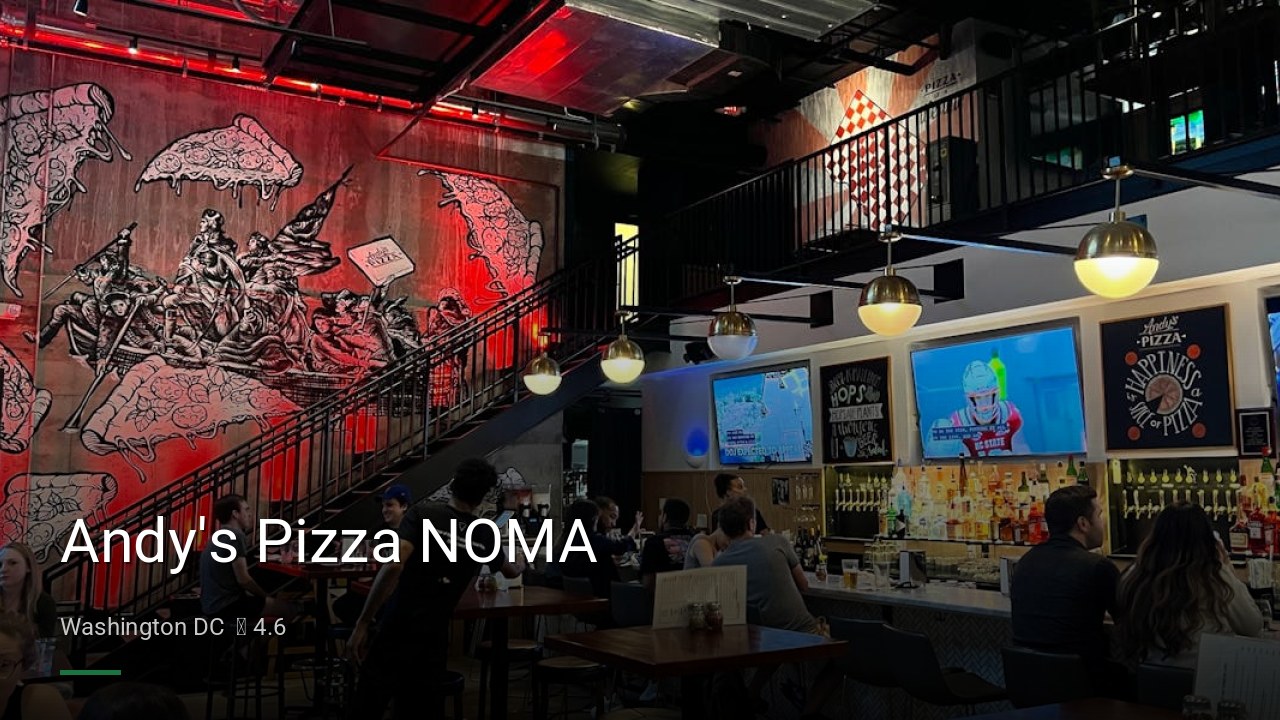 Andy's Pizza NOMA - Sports Bars in Washington DC
