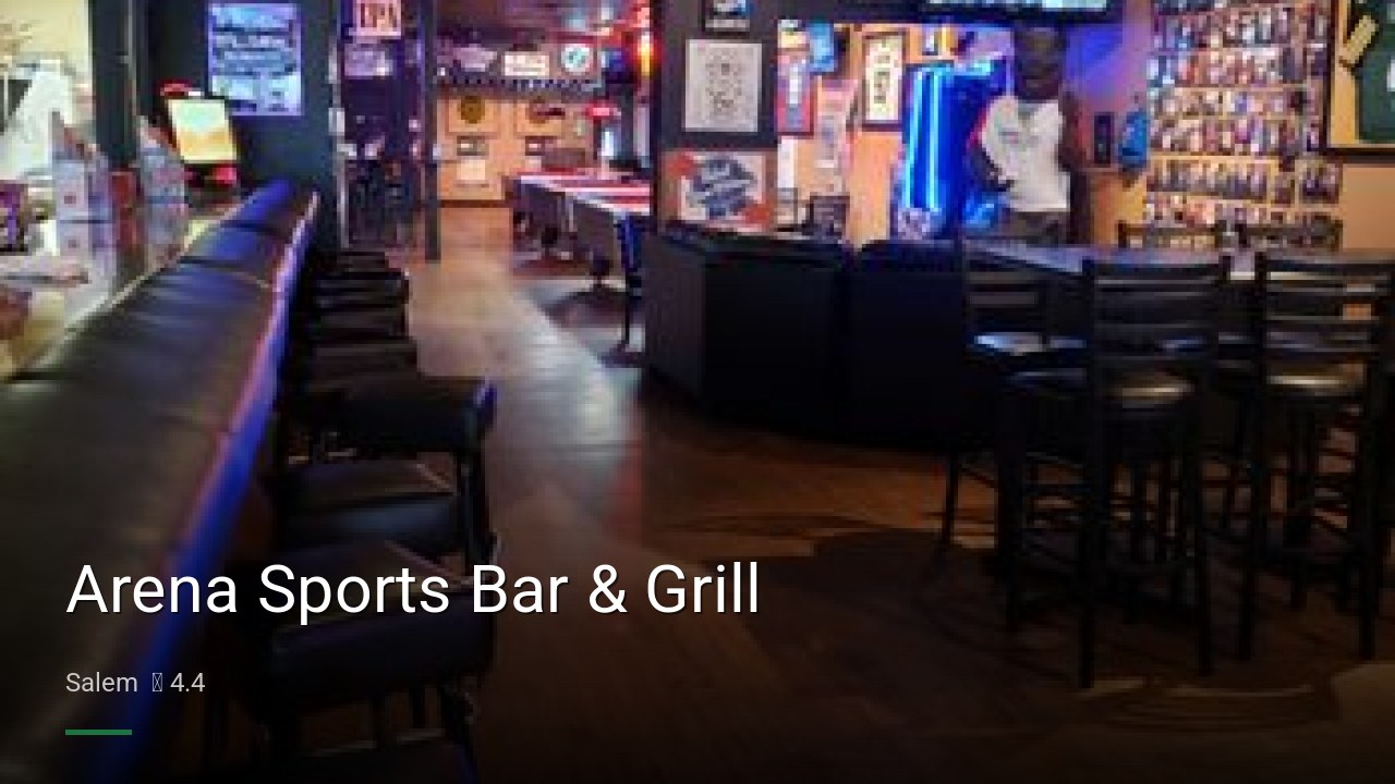 Arena Sports Bar & Grill - Sports Bars in Salem