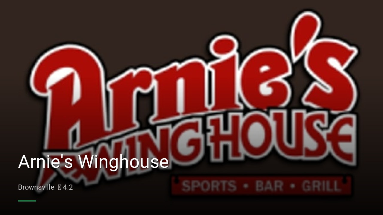 Arnie's Winghouse - Sports Bars in Brownsville