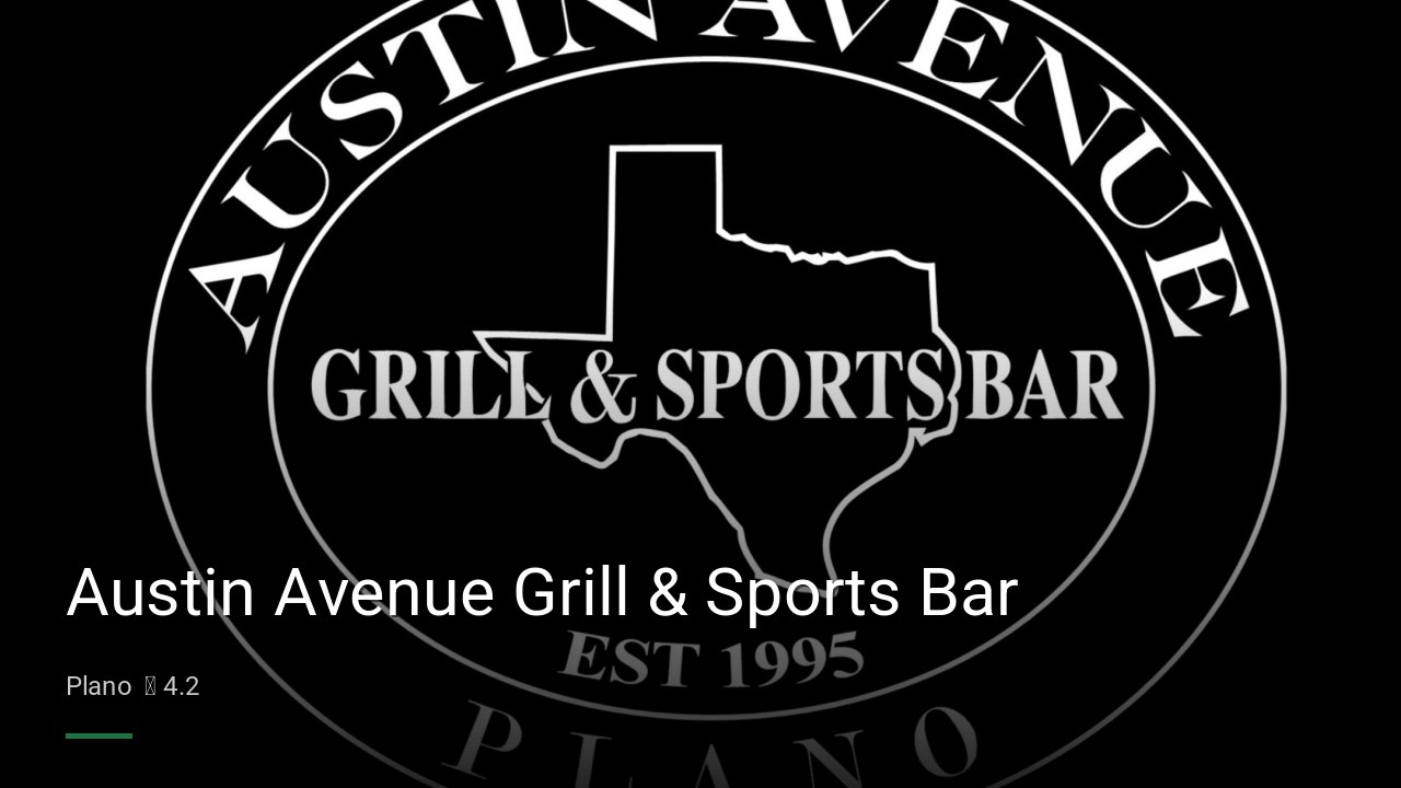 Austin Avenue Grill & Sports Bar - Sports Bars in Plano