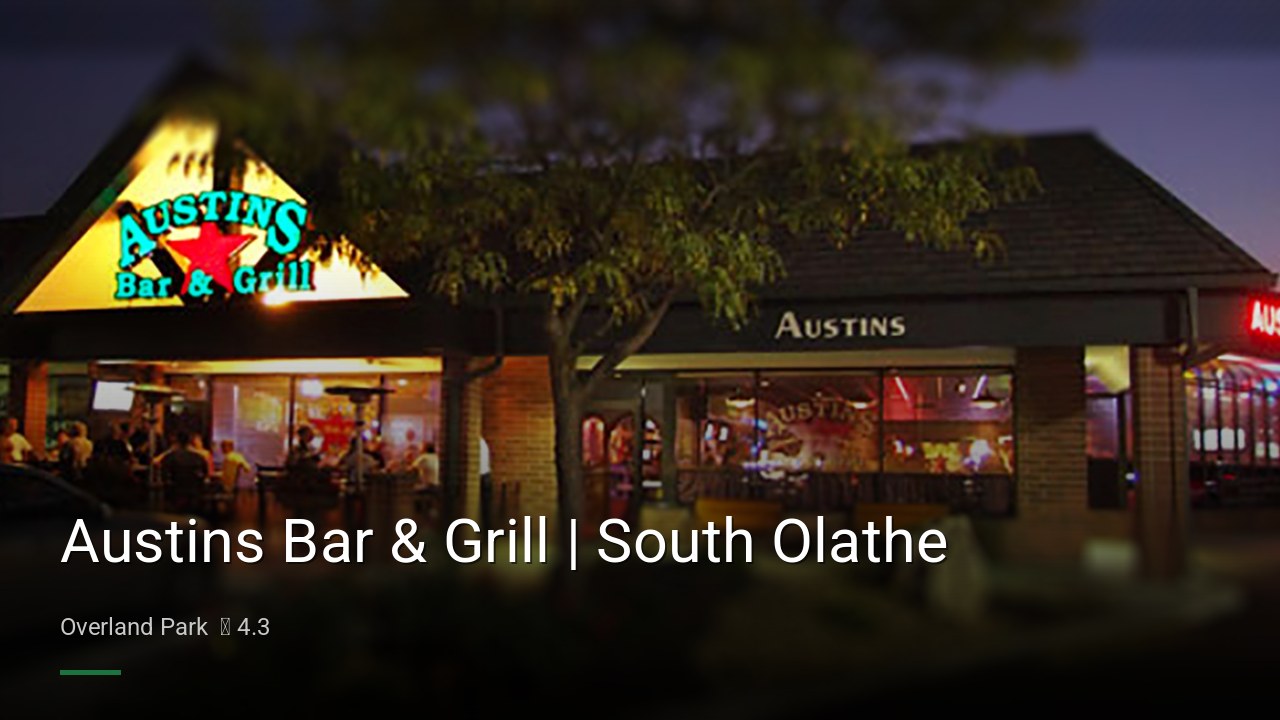 Austins Bar & Grill | South Olathe - Sports Bars in Overland Park