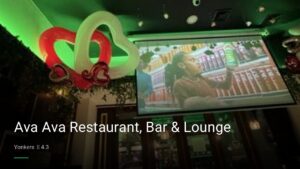 Ava Ava Restaurant, Bar & Lounge — Sports bars in Yonkers