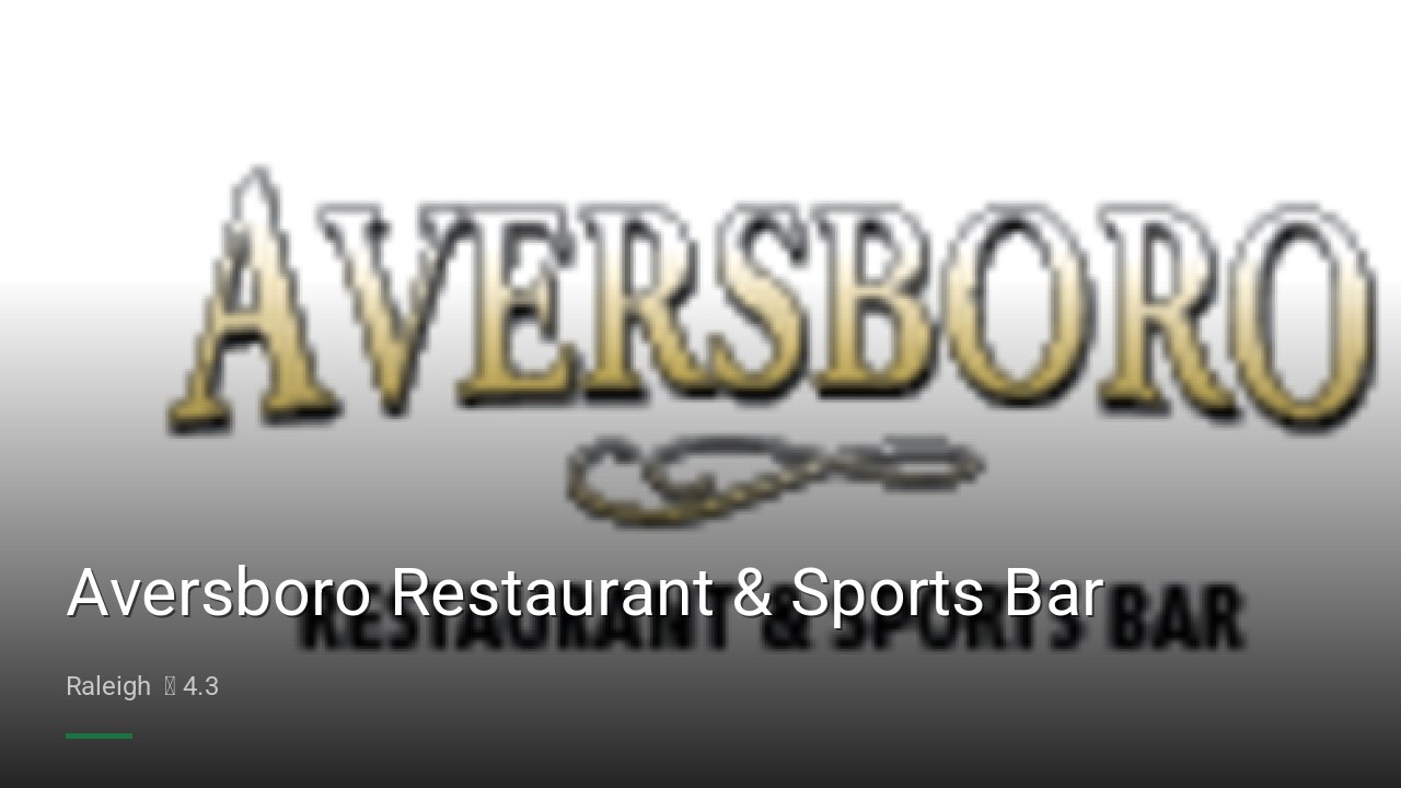 Aversboro Restaurant & Sports Bar - Sports Bars in Raleigh