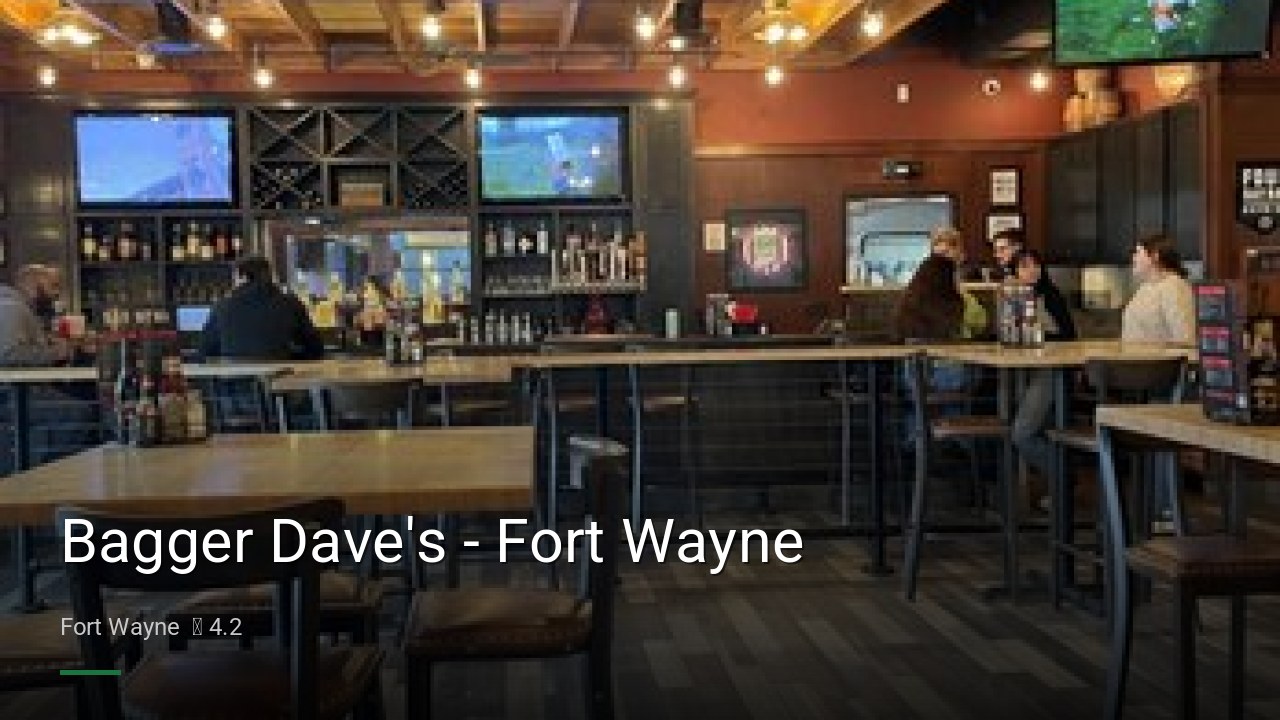 Bagger Dave's - Fort Wayne - Sports Bars in Fort Wayne