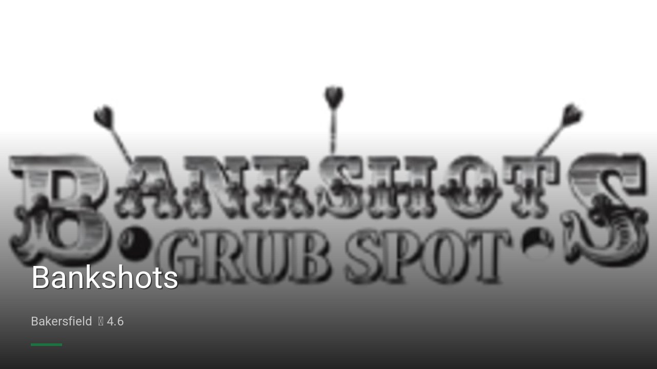 Bankshots - Sports Bars in Bakersfield