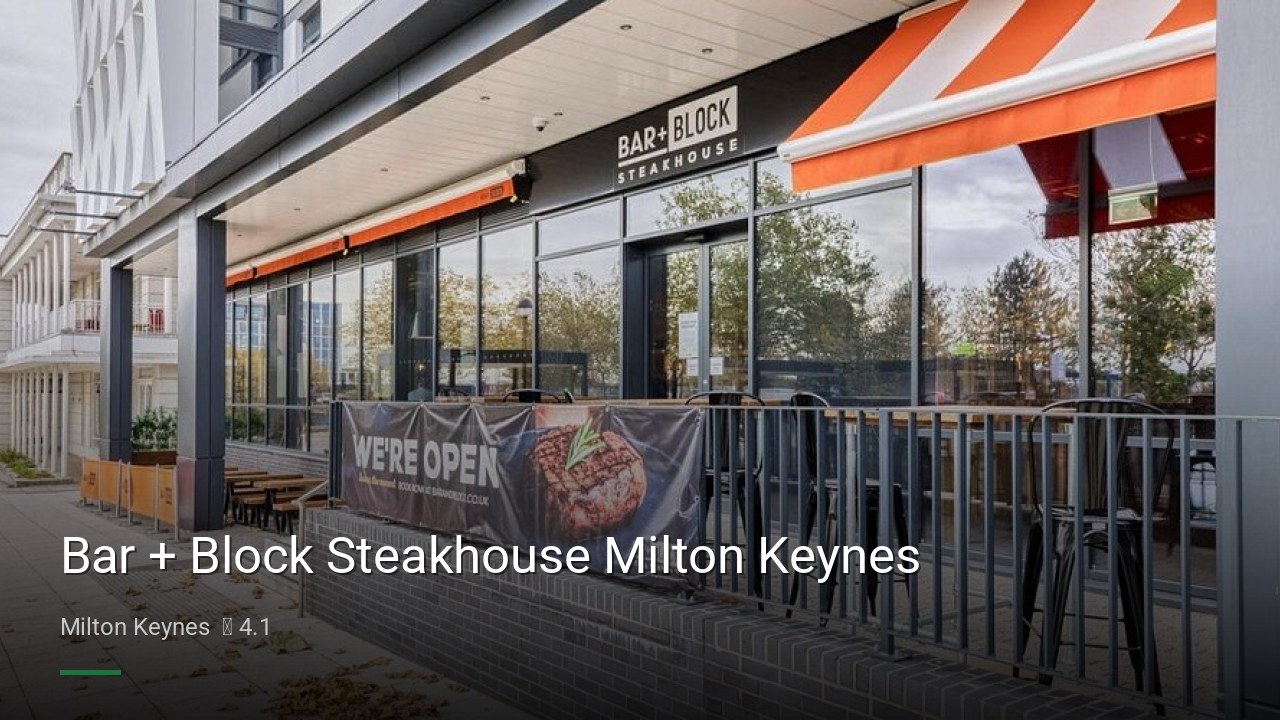 Bar + Block Steakhouse Milton Keynes - Sports Bars in Milton Keynes