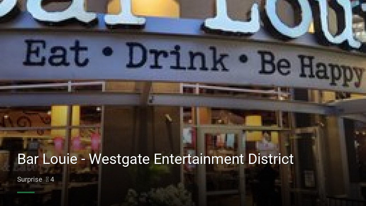 Bar Louie - Westgate Entertainment District - Sports Bars in Surprise