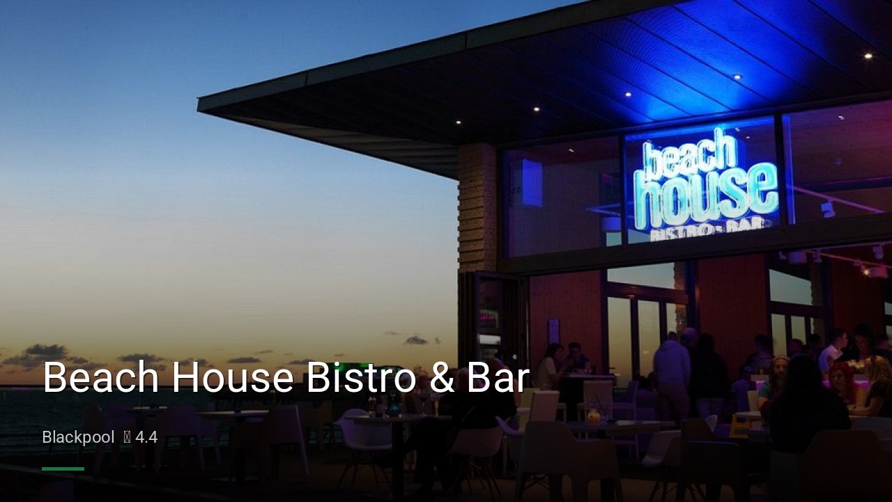 Beach House Bistro & Bar - Sports Bars in Blackpool