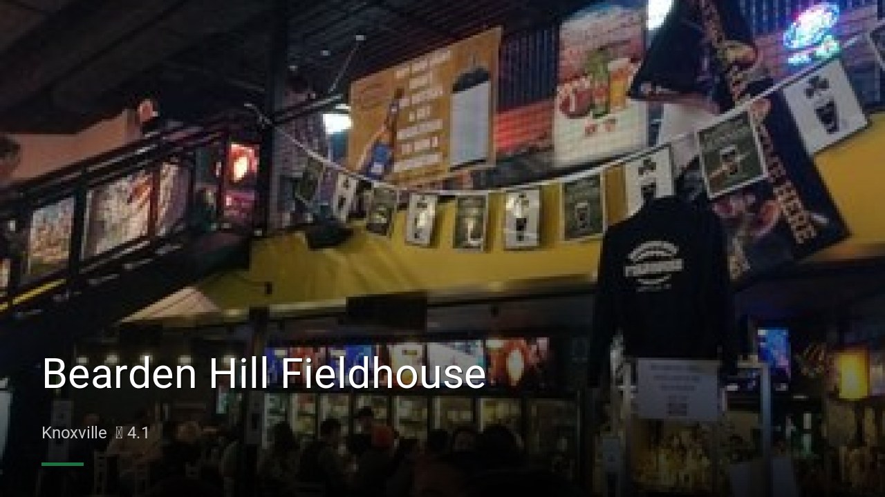 Bearden Hill Fieldhouse - Sports Bars in Knoxville