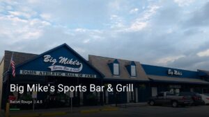 Big Mike’s Sports Bar & Grill — Sports bars in Baton Rouge