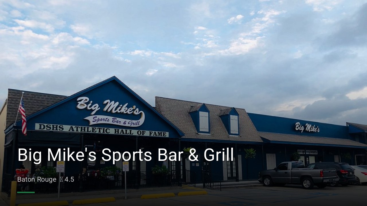 Big Mike's Sports Bar & Grill - Sports Bars in Baton Rouge