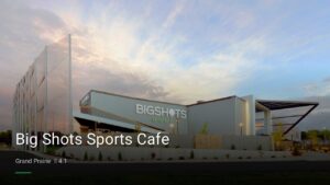 Big Shots Sports Cafe — Sports bars in Grand Prairie
