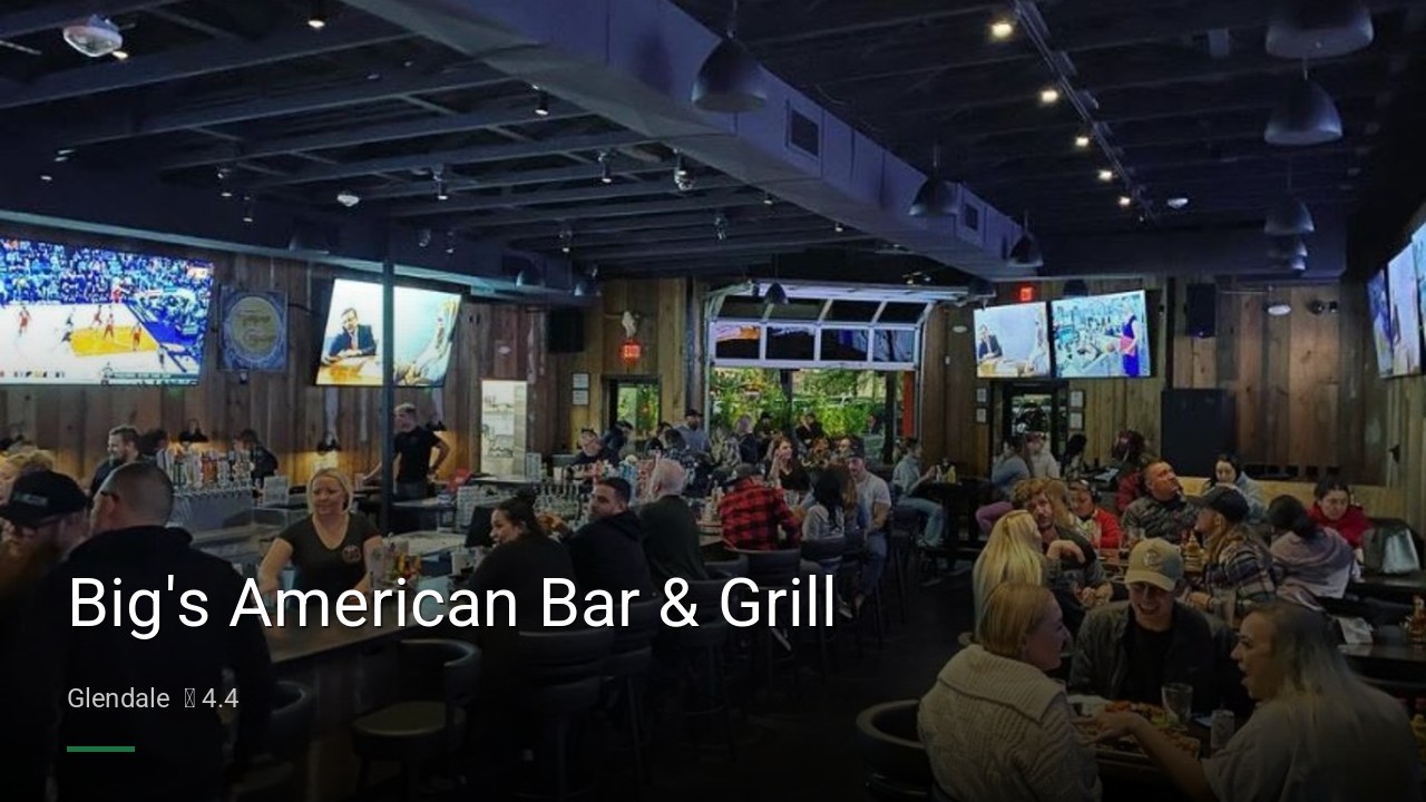 Big's American Bar & Grill - Sports Bars in Glendale