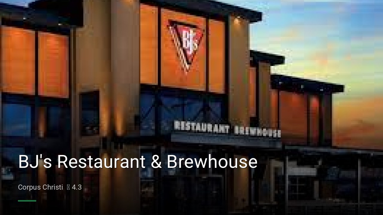 BJ's Restaurant & Brewhouse - Sports Bars in Corpus Christi