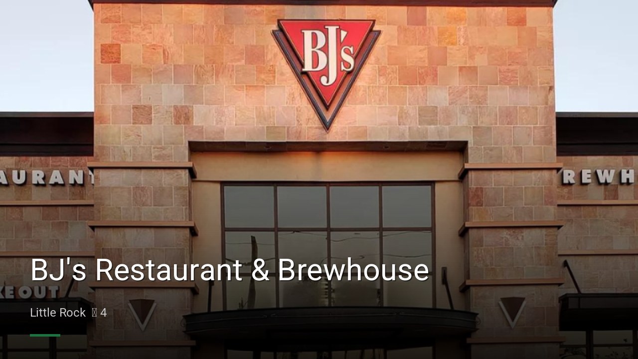 BJ's Restaurant & Brewhouse - Sports Bars in Little Rock