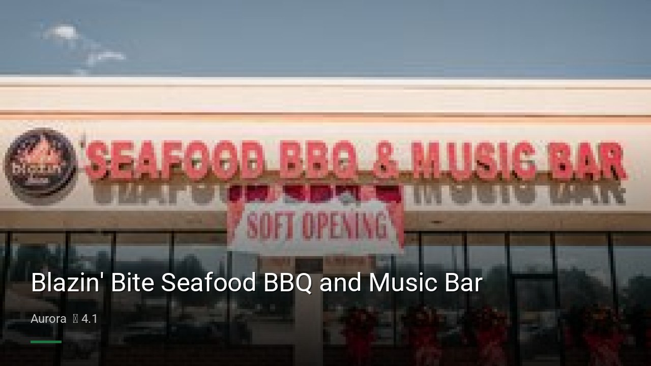 Blazin' Bite Seafood BBQ and Music Bar - Sports Bars in Aurora