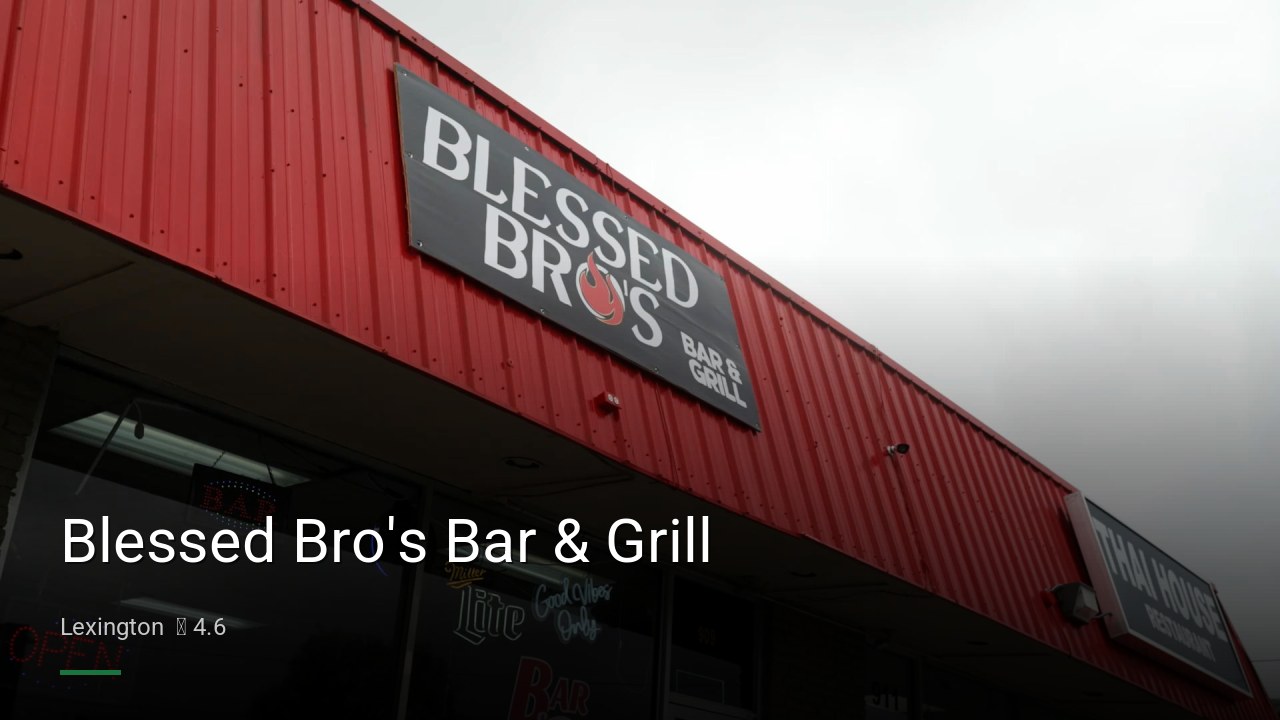 Blessed Bro's Bar & Grill - Sports Bars in Lexington