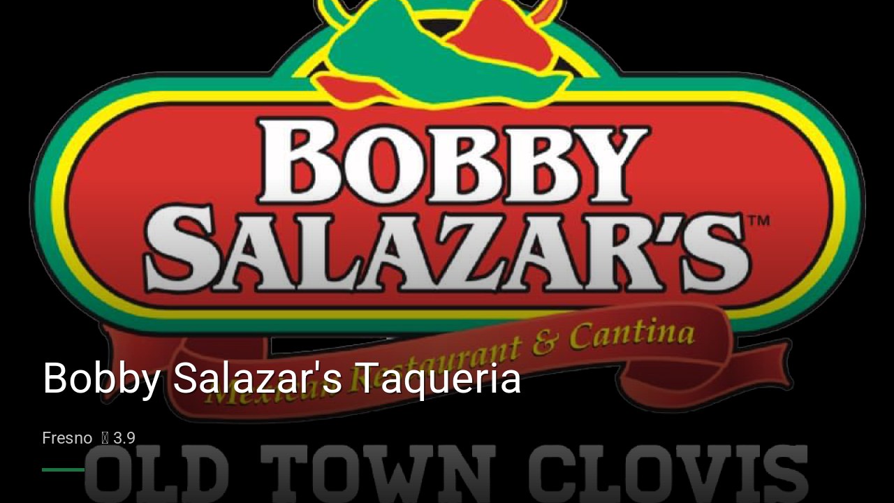 Bobby Salazar's Taqueria - Sports Bars in Fresno