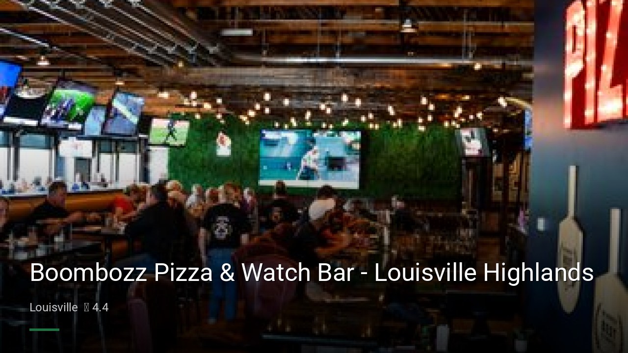 Boombozz Pizza & Watch Bar - Louisville Highlands - Sports Bars in Louisville