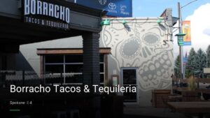 Borracho Tacos & Tequileria — Sports bars in Spokane