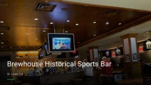 Brewhouse Historical Sports Bar — Sports bars in St. Louis