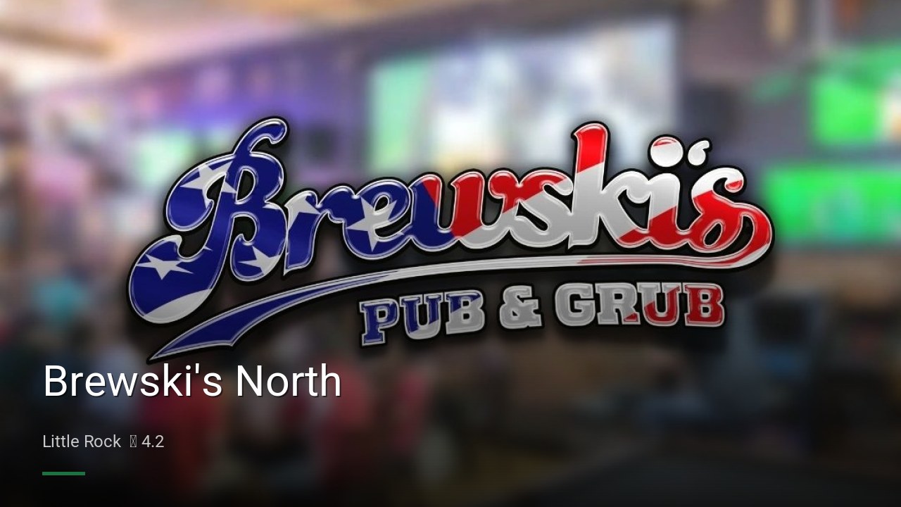 Brewski's North - Sports Bars in Little Rock
