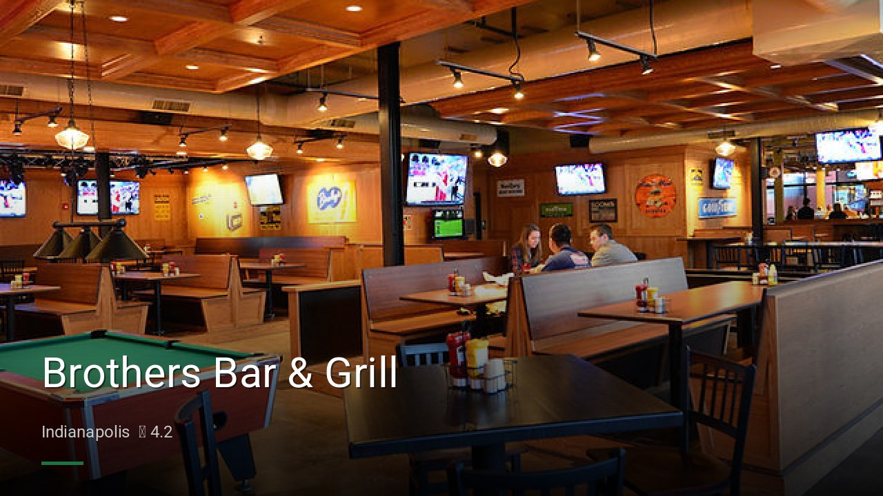 Brothers Bar & Grill - Sports Bars in Indianapolis