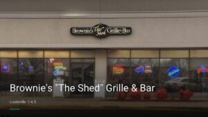 Brownie’s “The Shed” Grille & Bar — Sports bars in Louisville