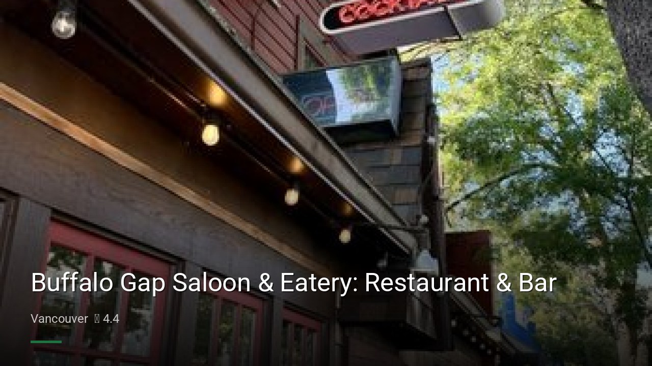 Buffalo Gap Saloon & Eatery: Restaurant & Bar — Sports bars in Vancouver
