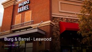 Burg & Barrel – Leawood — Sports bars in Overland Park