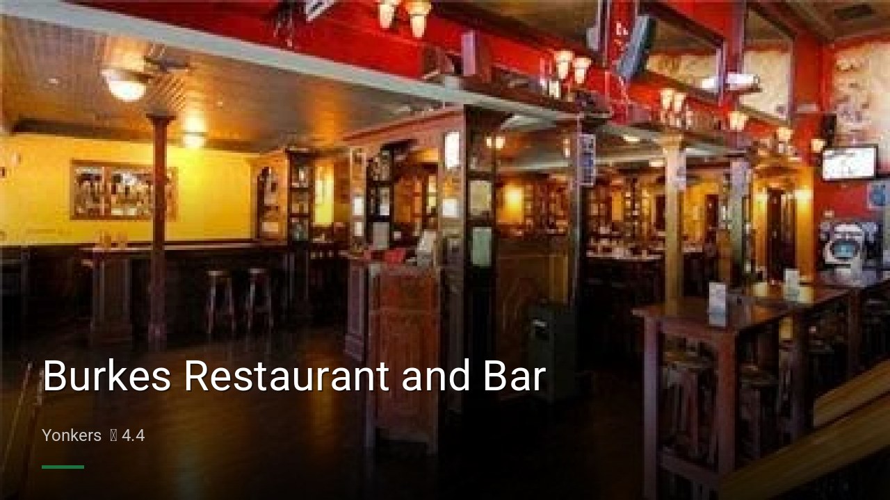 Burkes Restaurant and Bar - Sports Bars in Yonkers