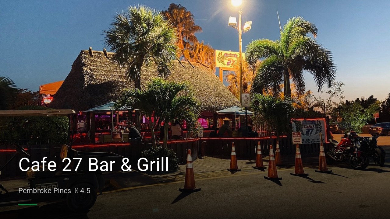 Cafe 27 Bar & Grill - Sports Bars in Pembroke Pines