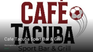 Cafe Tacuba Sport Bar & Grill — Sports bars in Washington DC