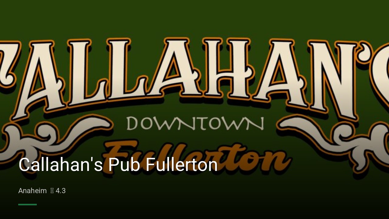 Callahan's Pub Fullerton - Sports Bars in Anaheim