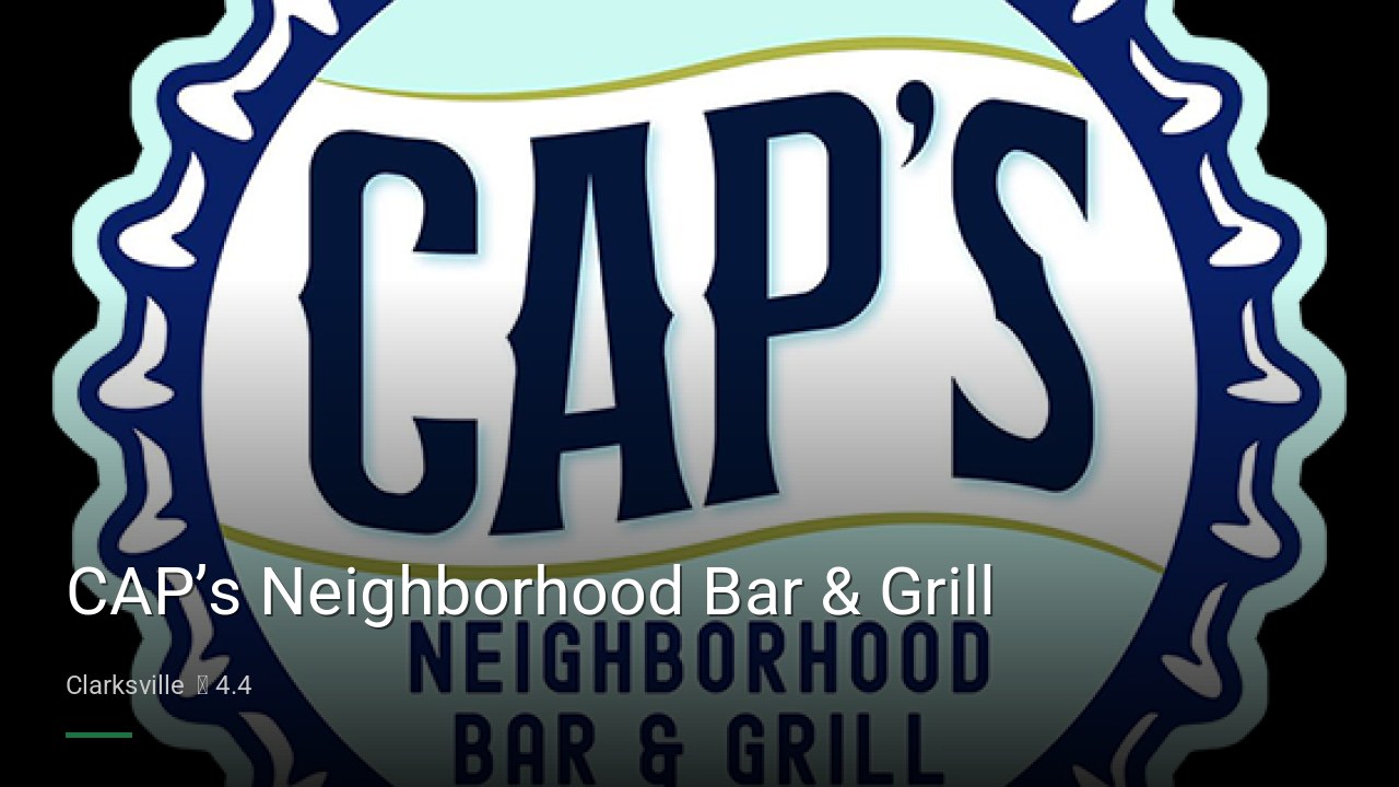 CAP’s Neighborhood Bar & Grill - Sports Bars in Clarksville
