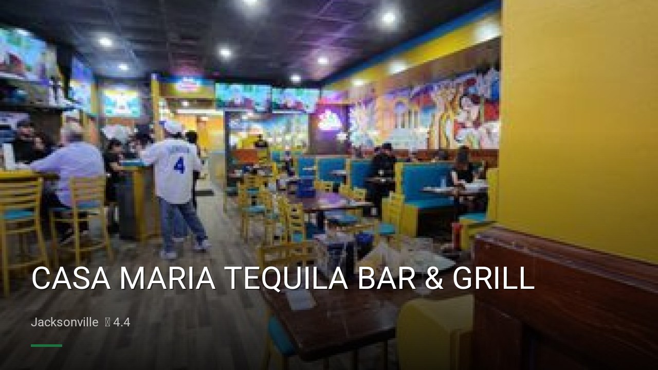 CASA MARIA TEQUILA BAR & GRILL - Sports Bars in Jacksonville