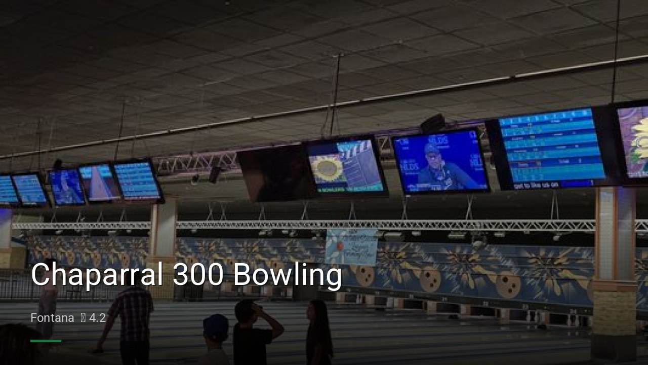 Chaparral 300 Bowling - Sports Bars in Fontana