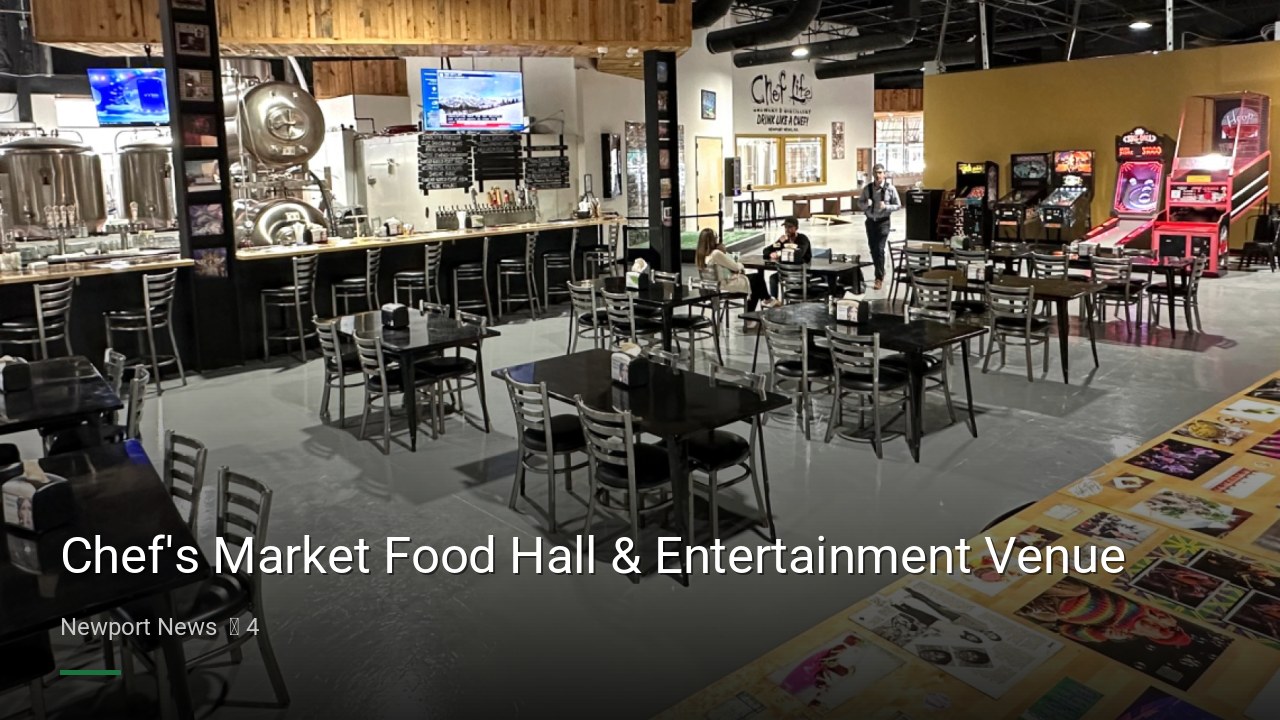 Chef's Market Food Hall & Entertainment Venue - Sports Bars in Newport News