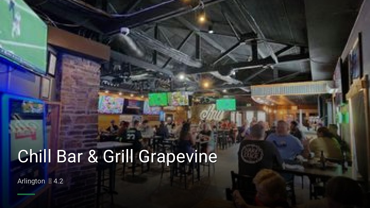 Chill Bar & Grill Grapevine - Sports Bars in Arlington