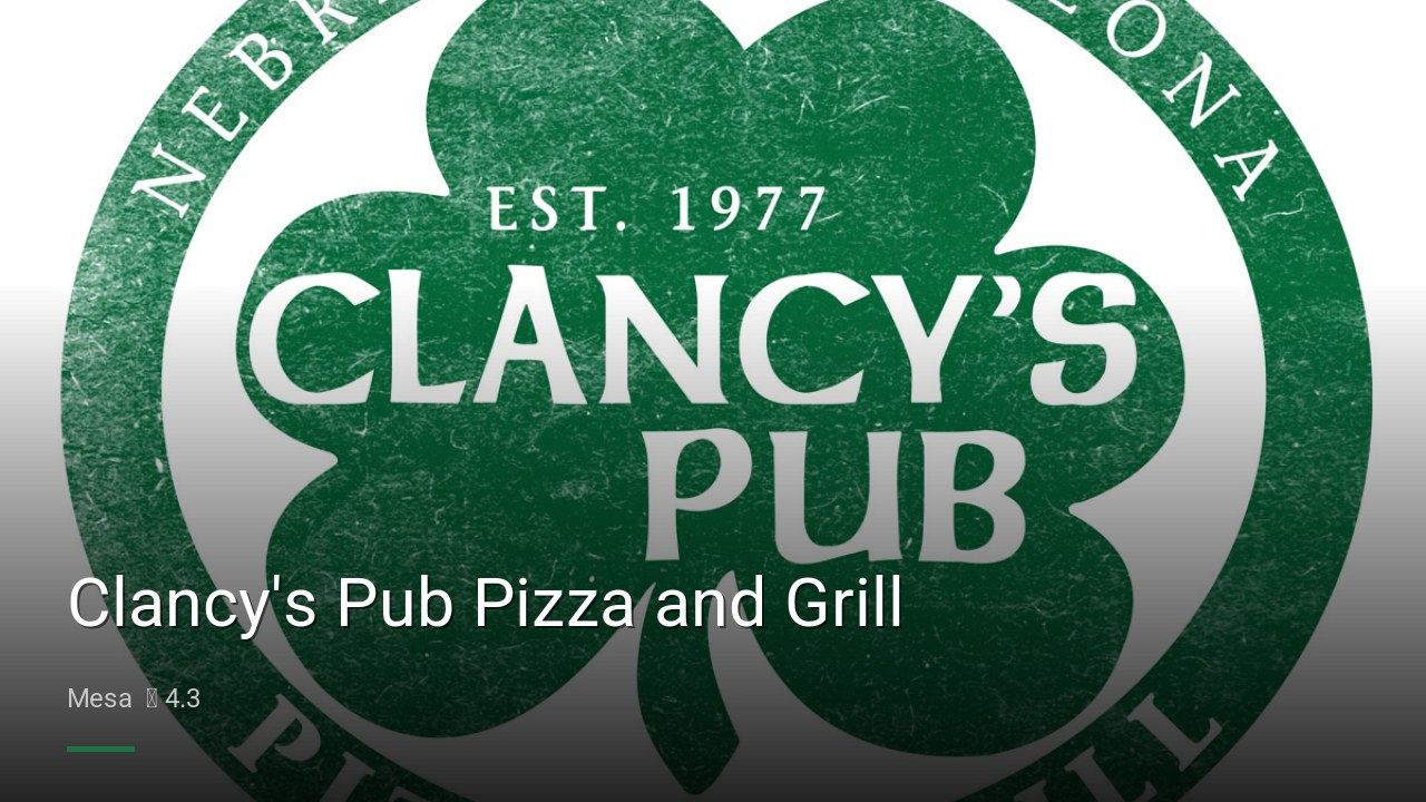 Clancy's Pub Pizza and Grill - Sports Bars in Mesa