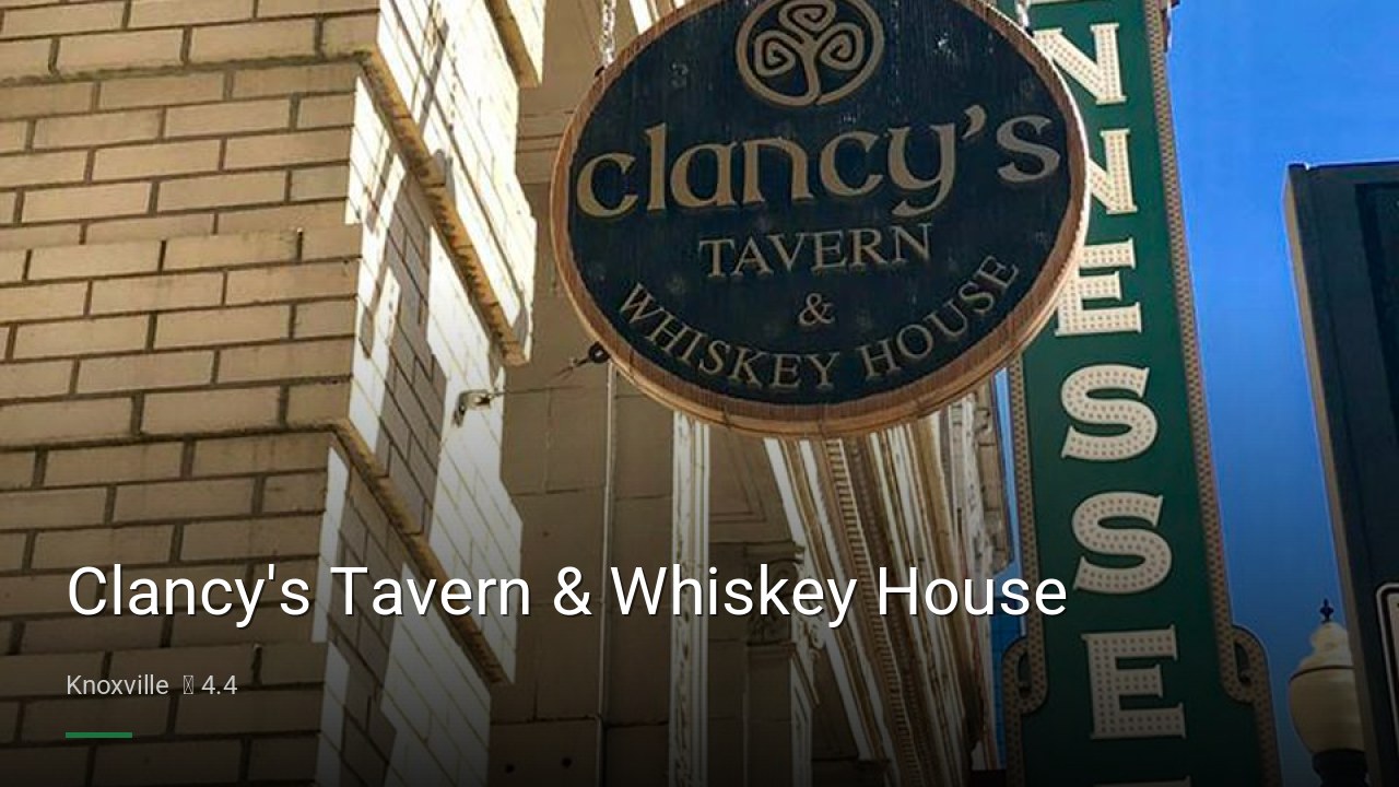 Clancy's Tavern & Whiskey House - Sports Bars in Knoxville