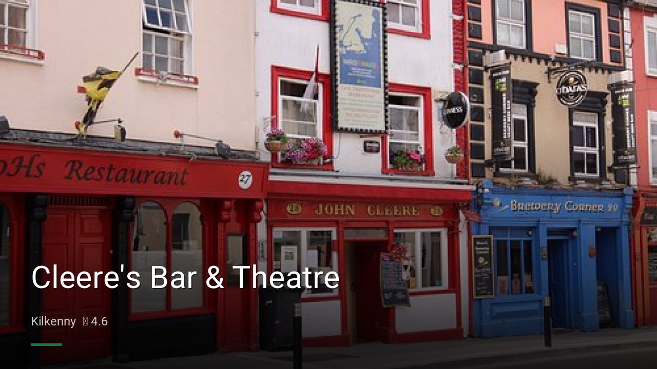 Cleere's Bar & Theatre - Sports Bars in Kilkenny