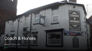 Coach & Horses — Pubs in Stoke-on-Trent