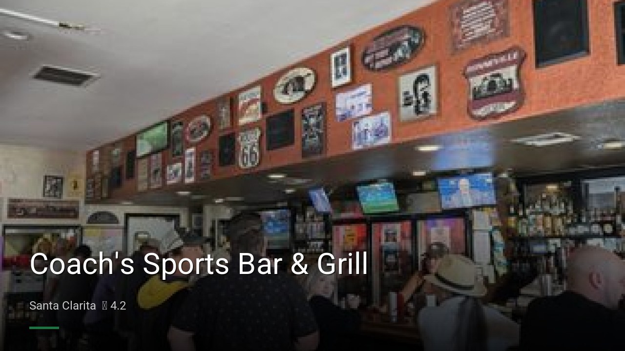 Coach's Sports Bar & Grill - Sports Bars in Santa Clarita
