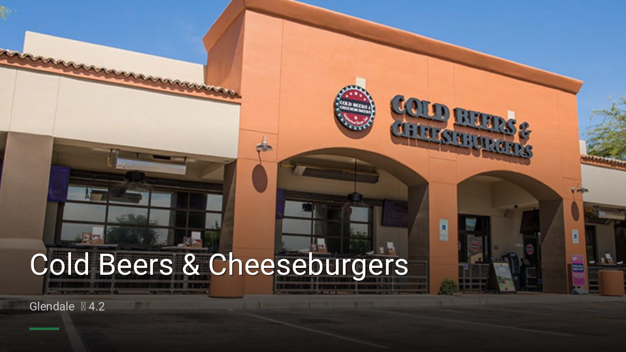Cold Beers & Cheeseburgers - Sports Bars in Glendale