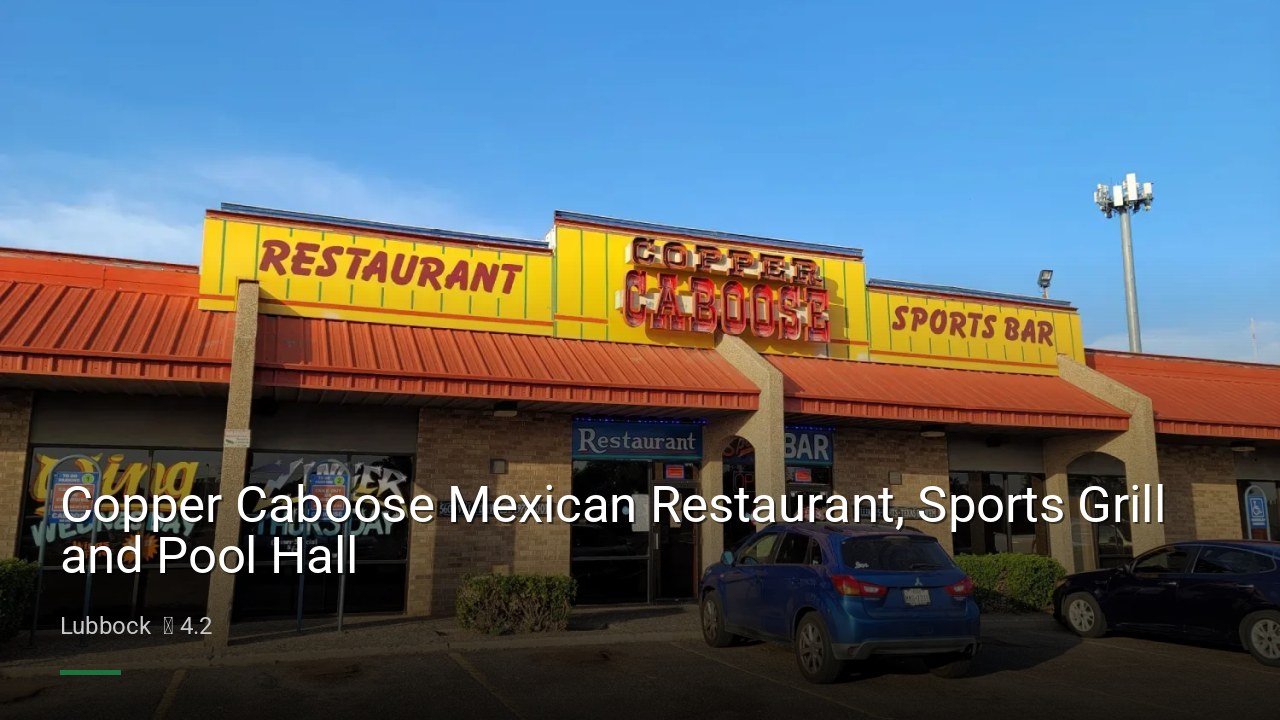 Copper Caboose Mexican Restaurant, Sports Grill and Pool Hall - Sports Bars in Lubbock