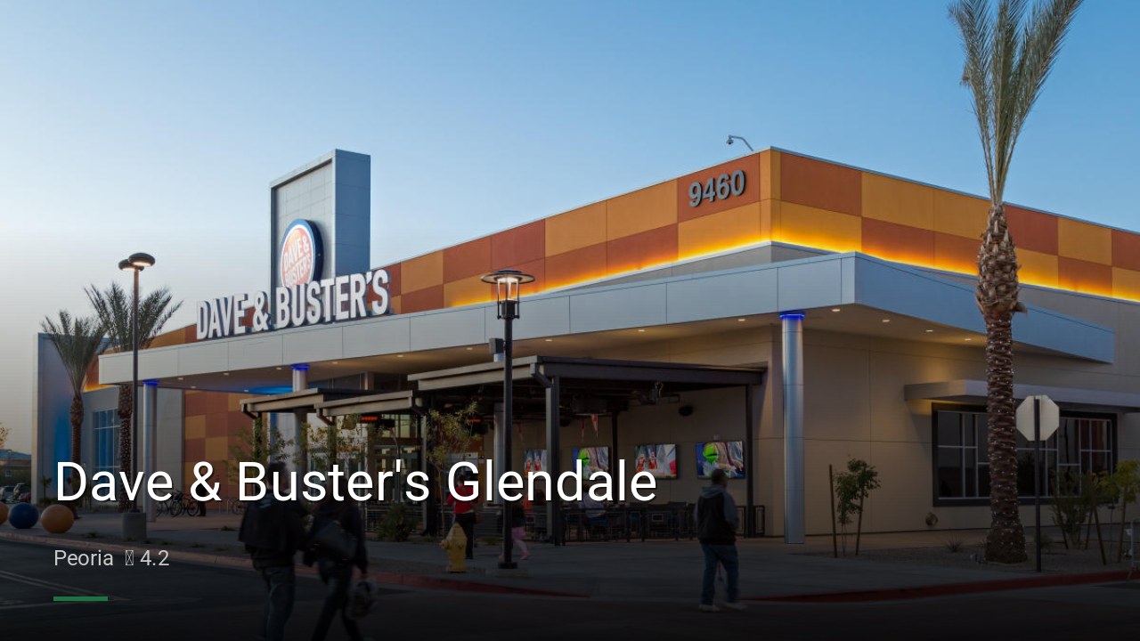 Dave & Buster's Glendale - Sports Bars in Peoria