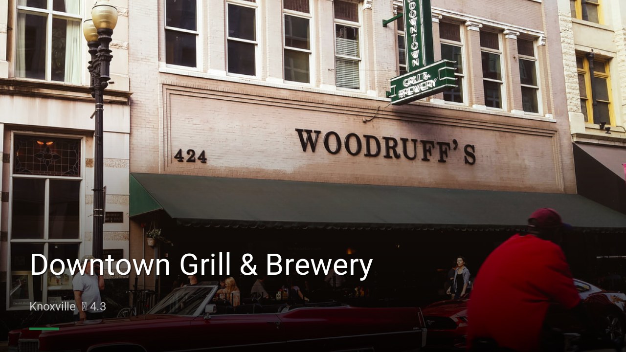 Downtown Grill & Brewery - Sports Bars in Knoxville