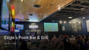 Eagle’s Point Bar & Grill — Sports bars in Fort Worth